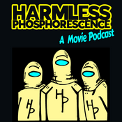 Podcast Harmless Phosphorescence