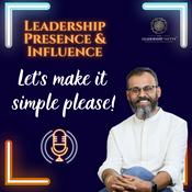 Podcast All About Leadership: Presence and Influence