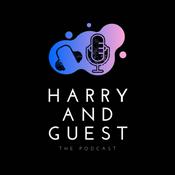 Podcast Harry and Guest