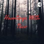Podcast Hauntings With Nico