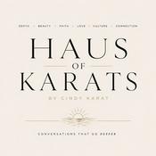 Podcast Haus of Karats by Cindy Karat