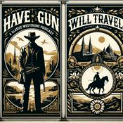 Podcast Have Gun – Will Travel - OTR