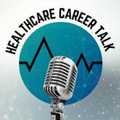Podcast Healthcare Career Talk
