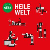 Podcast Heile Welt: Ideen für ein Leben nach Corona