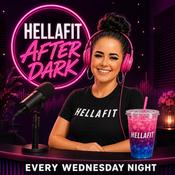 Podcast HellaFit After Dark