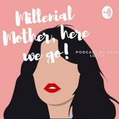 Podcast Hello Millenial Mom!