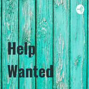 Podcast Help Wanted