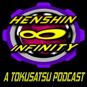 Podcast Henshin Infinity