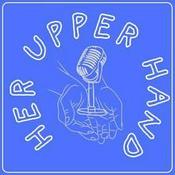 Podcast Her Upper Hand