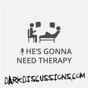 Podcast He's Gonna Need Therapy