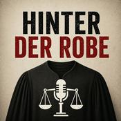Podcast Hinter der Robe - Der Justizpodcast