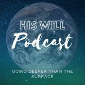 Podcast His Will Podcast