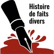 Podcast Histoire de faits divers