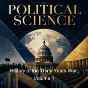 Podcast History of the Thirty Years War, Volume 1