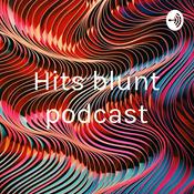 Podcast Hits blunt podcast