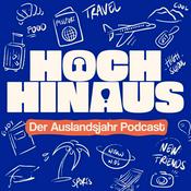 Podcast Hoch Hinaus! Der Auslandsjahr Podcast