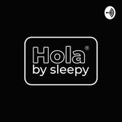 Podcast Hola Sleepy