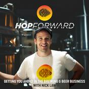 Podcast Hop Forward: Getting You Ahead in the Brewing and Beer Business