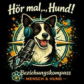 Podcast Hör mal,Hund! - Hundeverhalten, Beziehung und Lernen