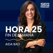 Podcast Hora 25 Fin de Semana