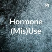 Podcast Hormone (Mis)Use