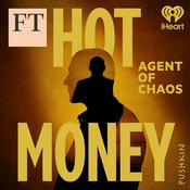 Podcast Hot Money: Agent of Chaos