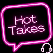 Podcast HOTTAKES