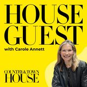 Podcast House Guest by Country &amp; Town House | Interior Designer Interviews