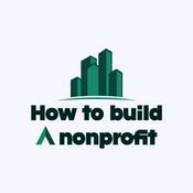 Podcast How to Build a Nonprofit
