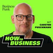 Podcast How to Business - powered by Business Punk