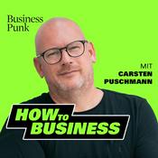 Podcast How to Business - powered by Business Punk