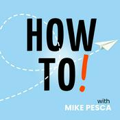 Podcast How To! with Mike Pesca