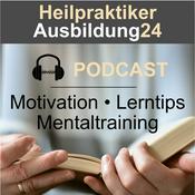 Podcast HPA24 - Motivation, Lerntips, Mentaltraining für die Heilpraktikerausbildung