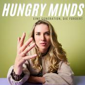 Podcast HUNGRY MINDS - eine Generation, die fordert