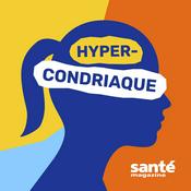 Podcast Hypercondriaque