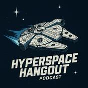 Podcast Hyperspace Hangout: A Star Wars Podcast