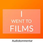 Podcast I went to films