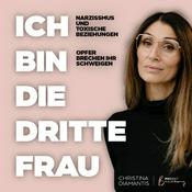 Podcast Ich bin die dritte Frau – True Crime über narzisstische Männer &amp; Gewalt in der Beziehungen