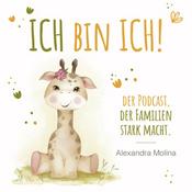 Podcast Ich bin ich - Fantasiereisen die Kinder stark machen