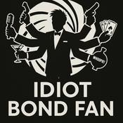 Podcast Idiot Bond Fan
