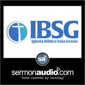 Podcast Iglesia Bíblica Sola Gracia