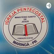 Podcast Igreja Pentecostal Ministério Santo De Jesus