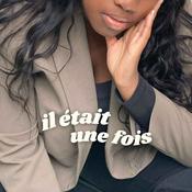 Podcast il était une fois