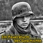 Podcast Im Feuersturm der Geschichte