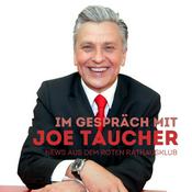 Podcast Im Gespräch mit Joe Taucher