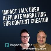 Podcast Impact Talk über Affiliate Marketing für Content Creator