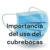 Podcast Importancia del uso del cubrebocas