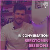 Podcast In Conversation Serotonin Sessions