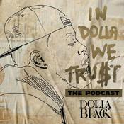 Podcast In Dolla We Trust