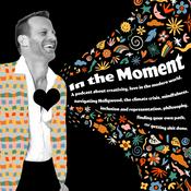 Podcast In The Moment: Acting, Art and Life